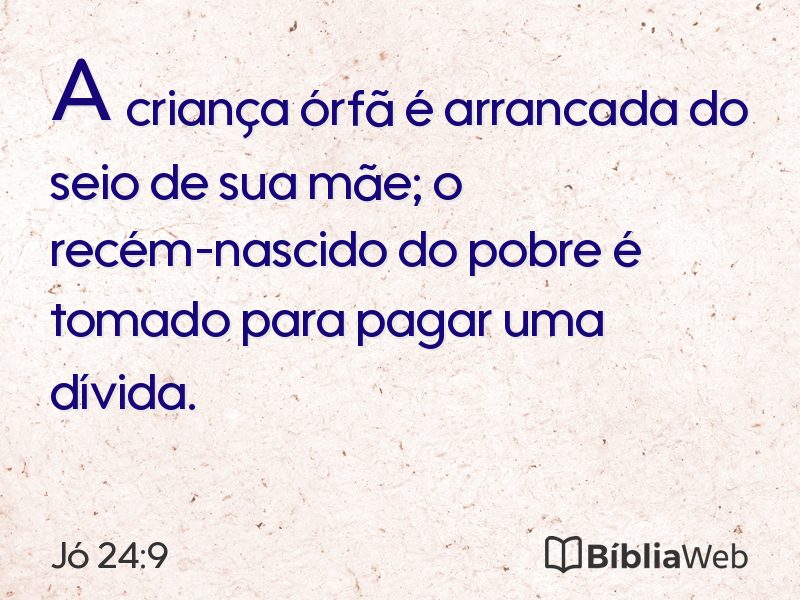 Jó 24:9 em imagem para compartilhar