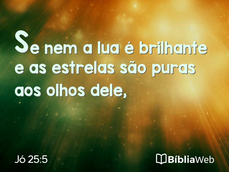 Jó 25:5 em imagem para compartilhar