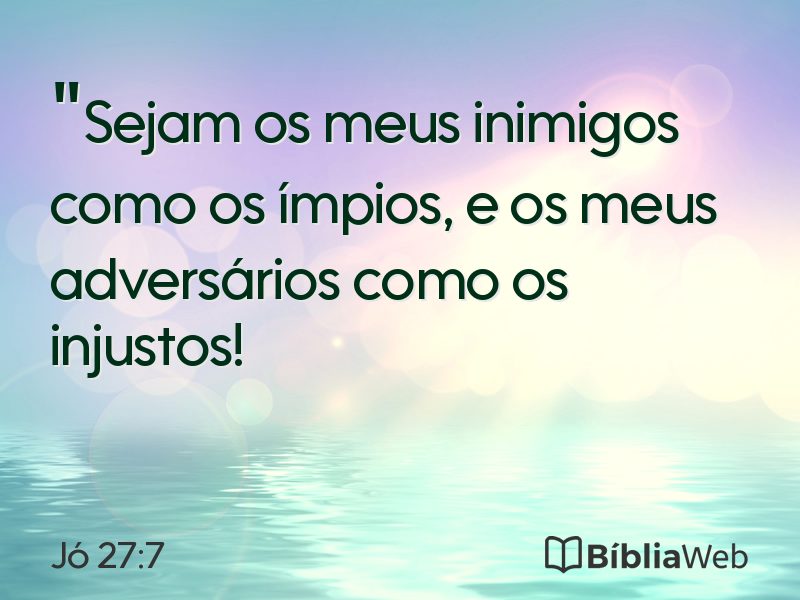 Jó 27:7 em imagem para compartilhar
