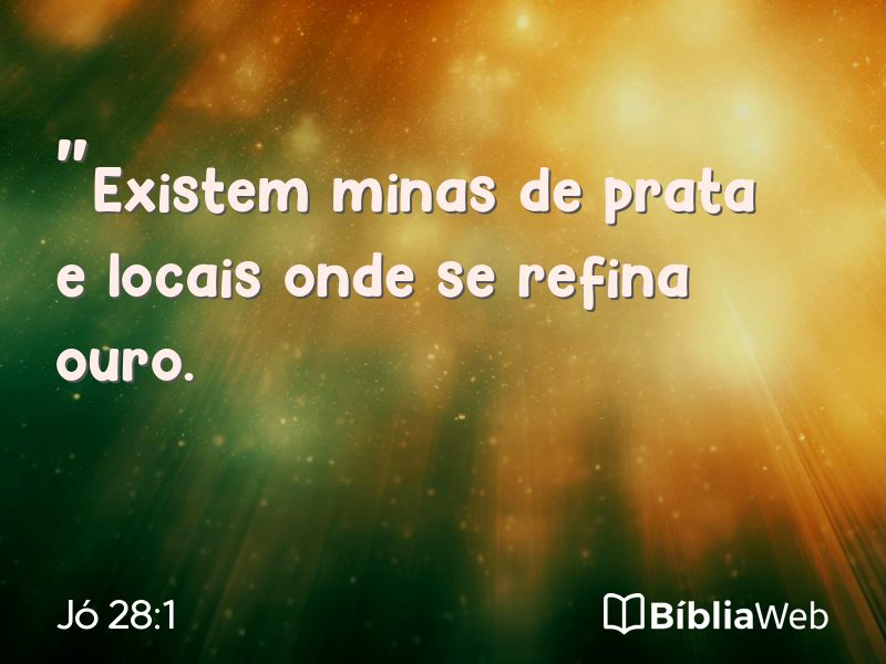 Jó 28:1 em imagem para compartilhar