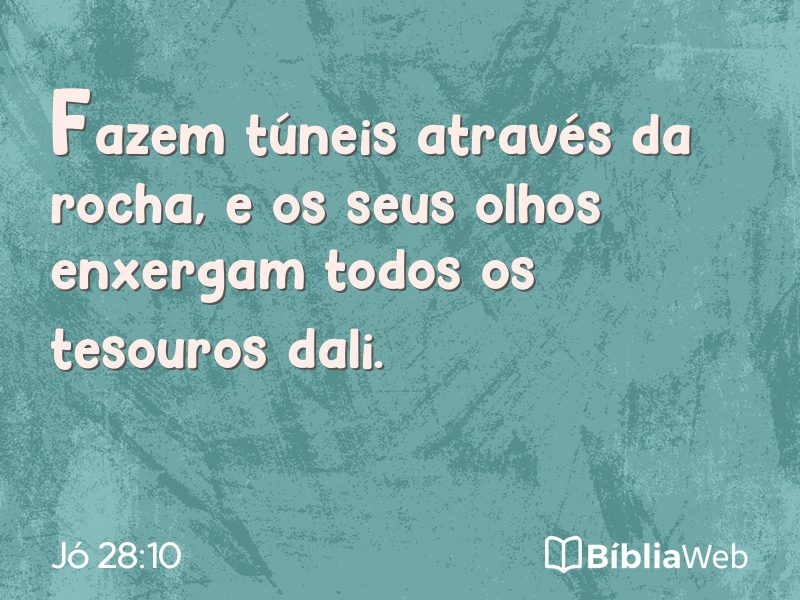 Jó 28:10 em imagem para compartilhar