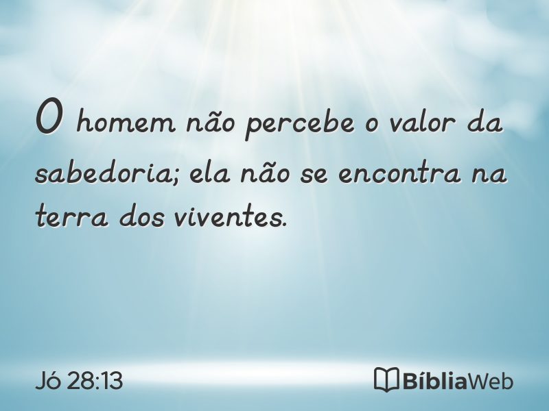 Jó 28:13 em imagem para compartilhar