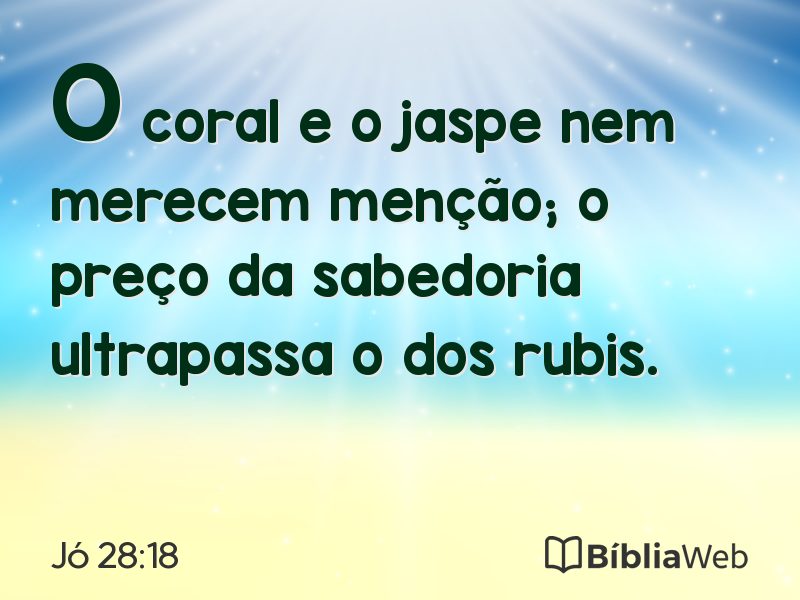 Jó 28:18 em imagem para compartilhar