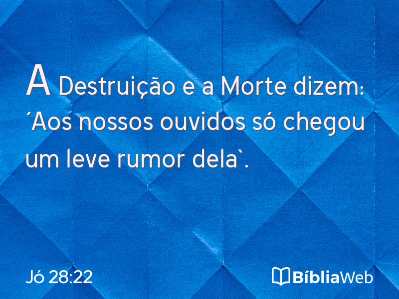 Jó 28:22 em imagem para compartilhar