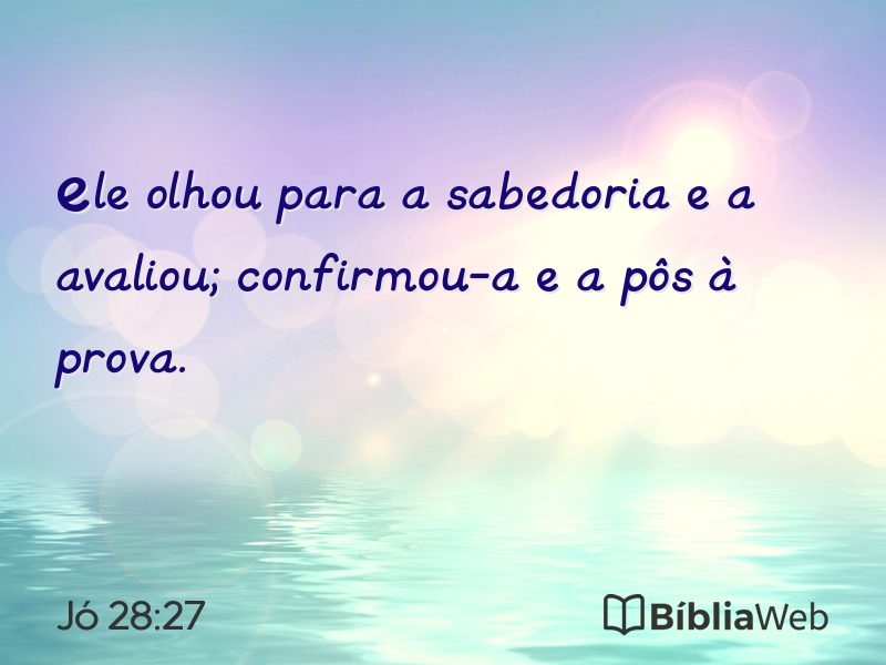 Jó 28:27 em imagem para compartilhar