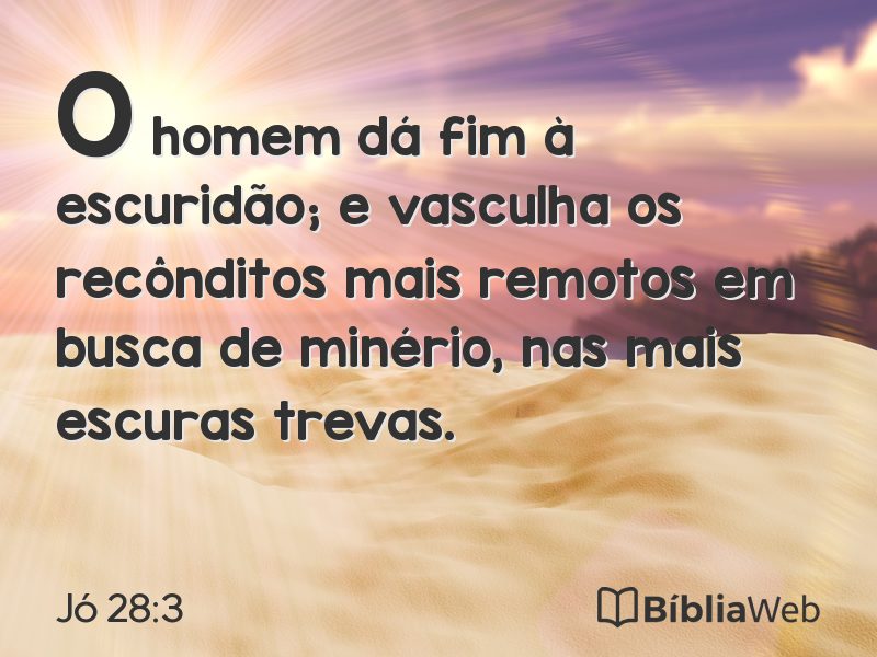 Jó 28:3 em imagem para compartilhar