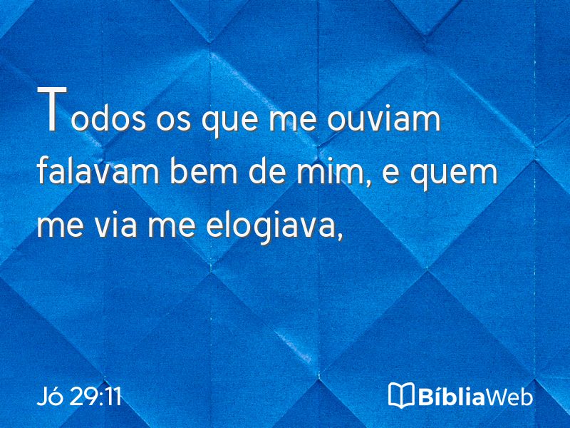 Jó 29:11 em imagem para compartilhar