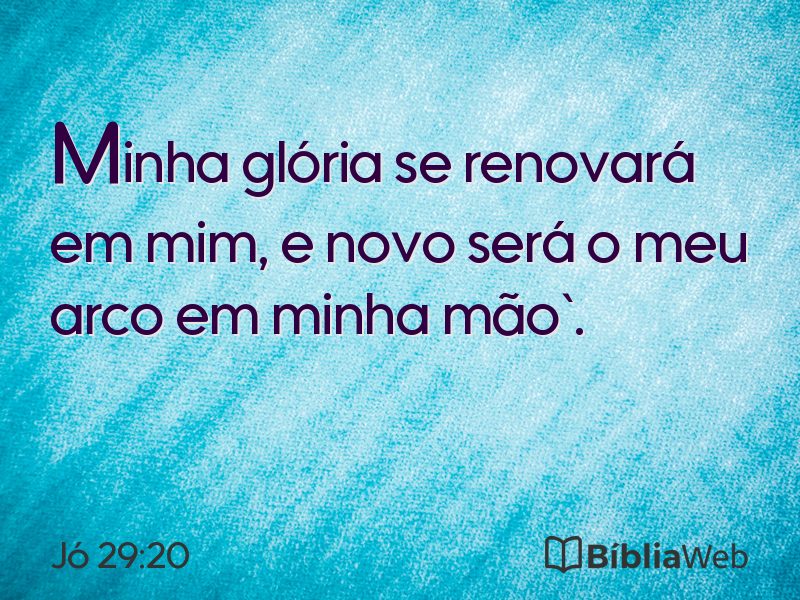 Jó 29:20 em imagem para compartilhar