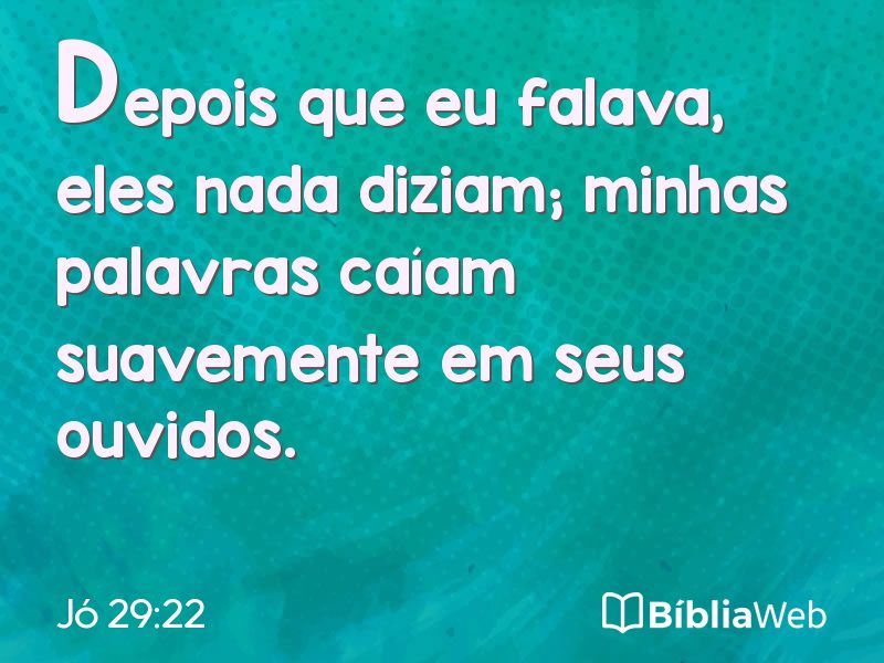 Jó 29:22 em imagem para compartilhar