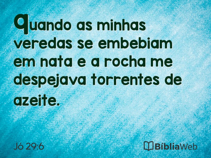 Jó 29:6 em imagem para compartilhar