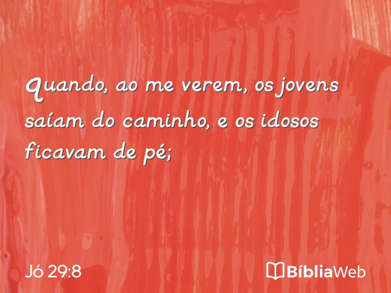 Jó 29:8 em imagem para compartilhar