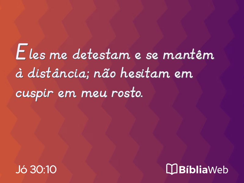 Jó 30:10 em imagem para compartilhar