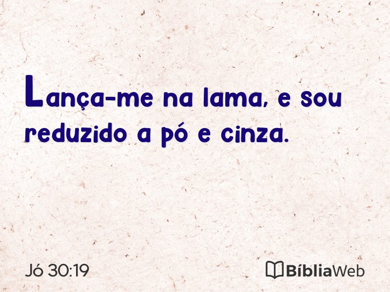 Jó 30:19 em imagem para compartilhar