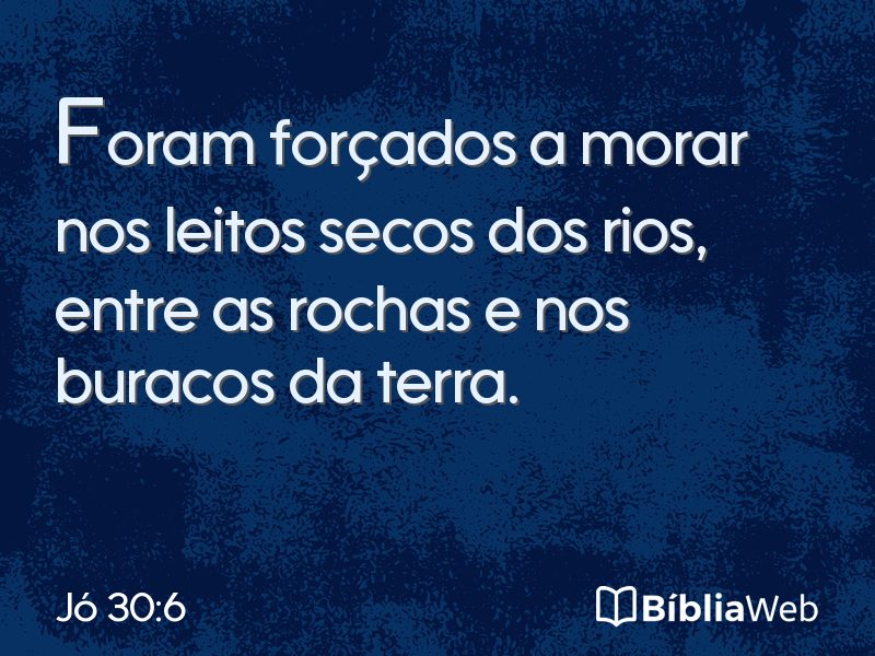 Jó 30:6 em imagem para compartilhar