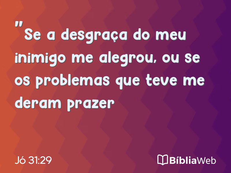 Jó 31:29 em imagem para compartilhar