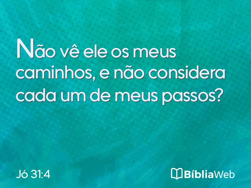 Jó 31:4 em imagem para compartilhar