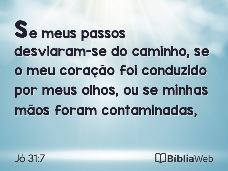 Jó 31:7 em imagem para compartilhar