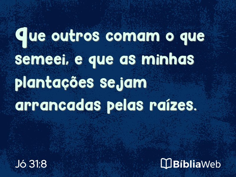 Jó 31:8 em imagem para compartilhar