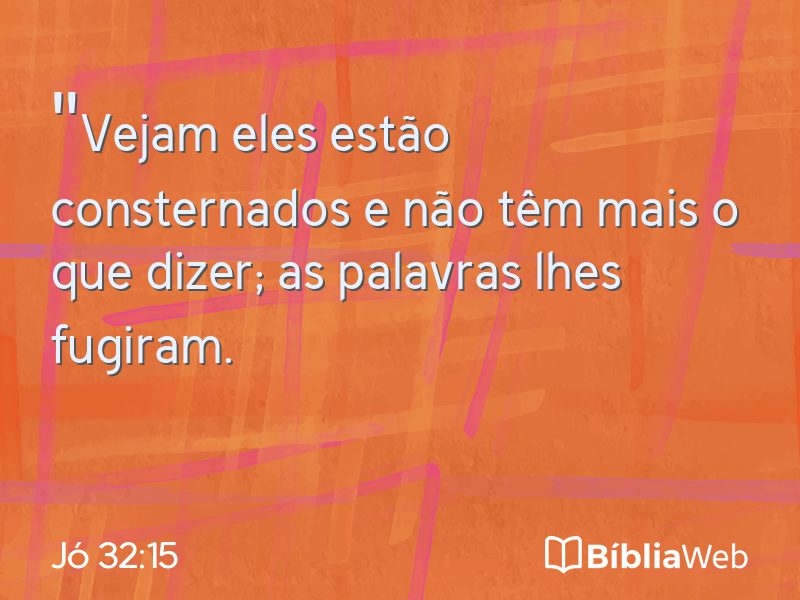 Jó 32:15 em imagem para compartilhar