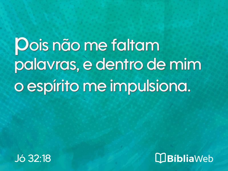 Jó 32:18 em imagem para compartilhar