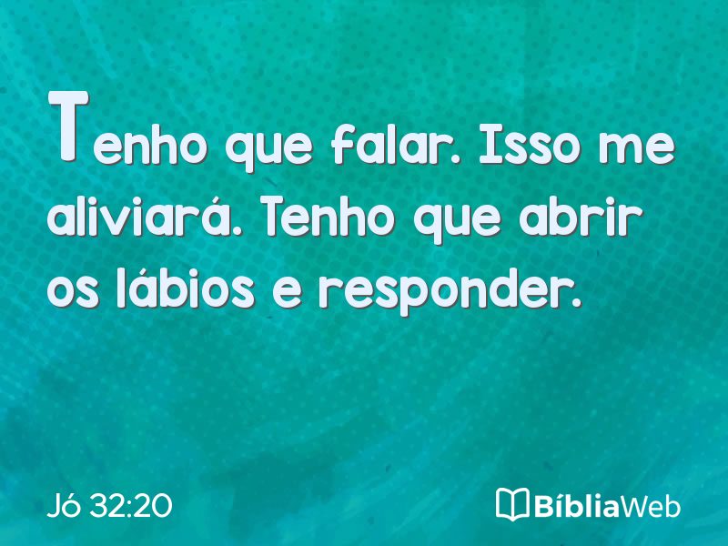 Jó 32:20 em imagem para compartilhar