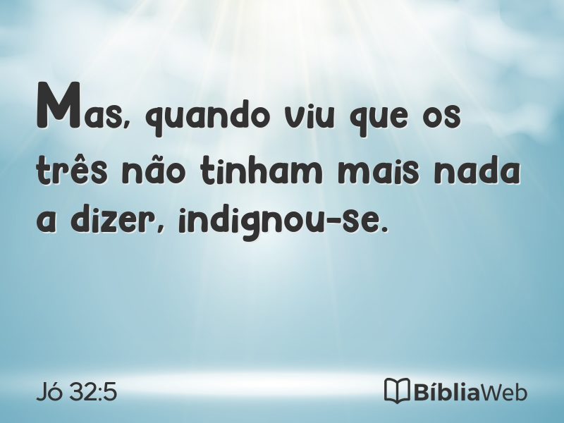 Jó 32:5 em imagem para compartilhar
