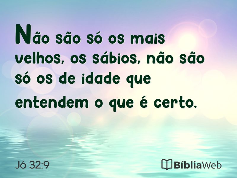 Jó 32:9 em imagem para compartilhar