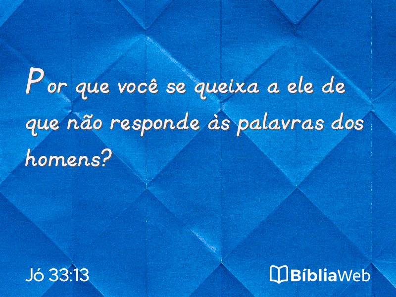 Jó 33:13 em imagem para compartilhar