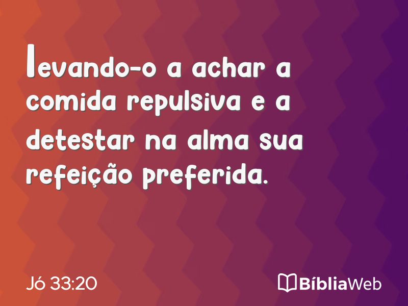 Jó 33:20 em imagem para compartilhar