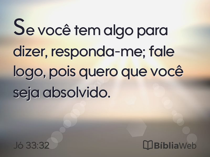 Jó 33:32 em imagem para compartilhar