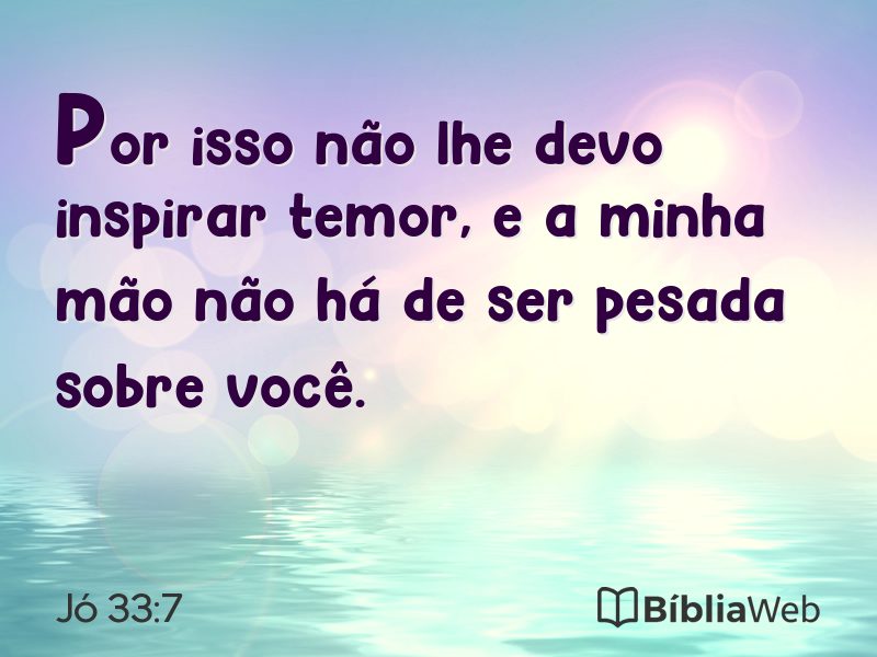 Jó 33:7 em imagem para compartilhar