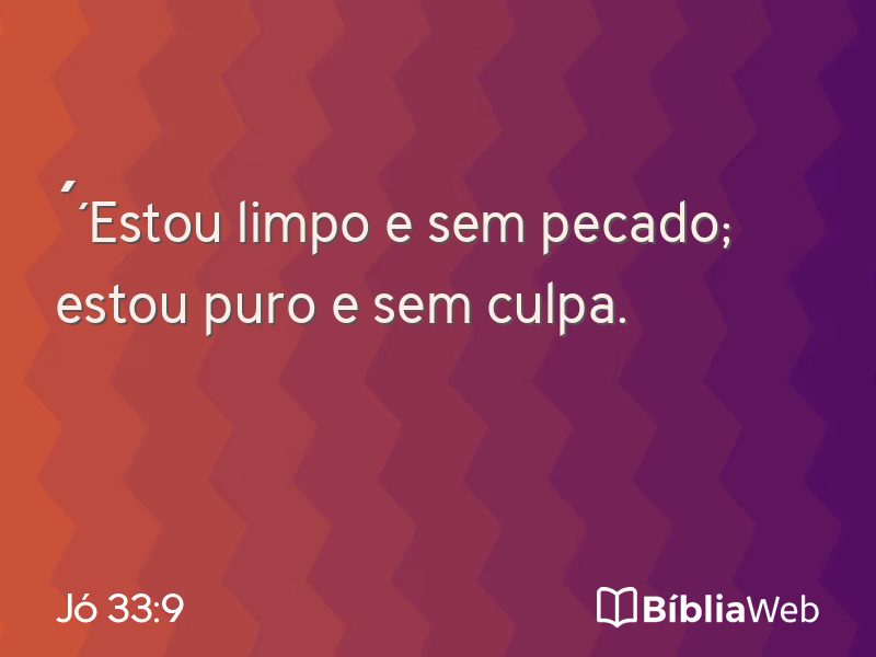 Jó 33:9 em imagem para compartilhar