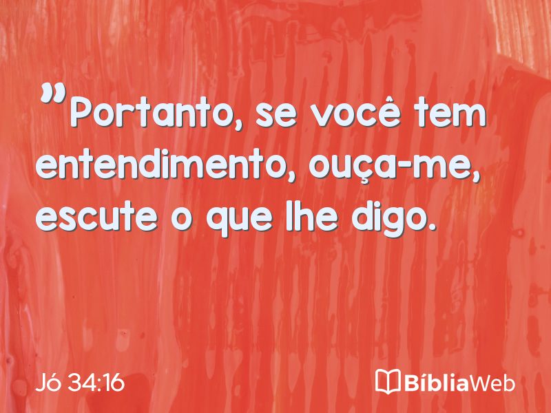 Jó 34:16 em imagem para compartilhar