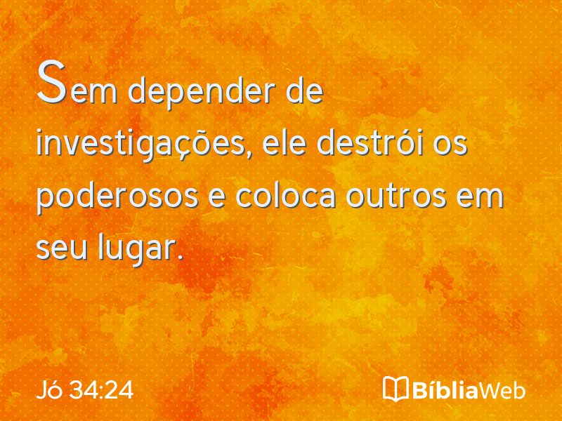 Jó 34:24 em imagem para compartilhar