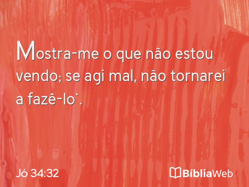 Jó 34:32 em imagem para compartilhar