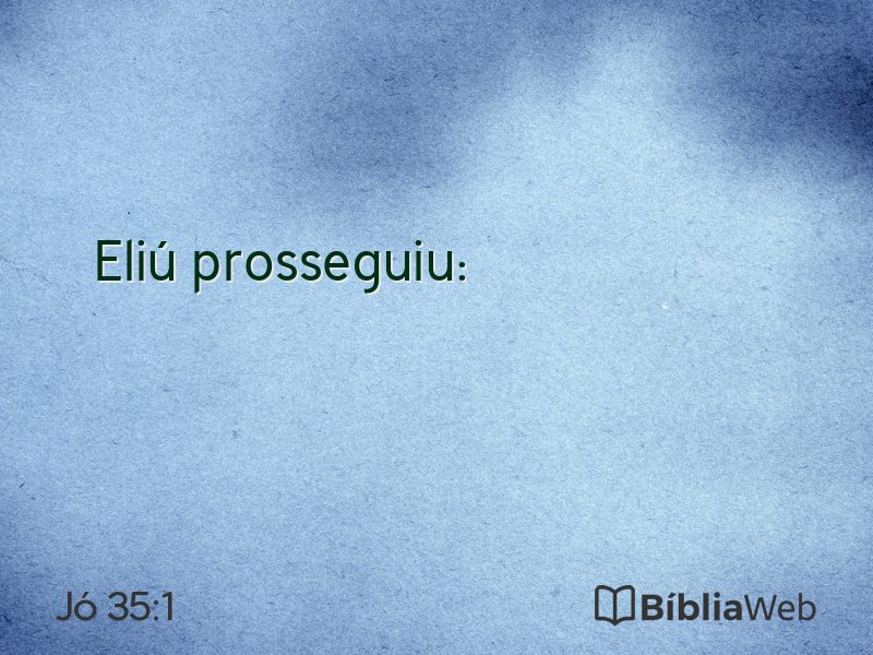 Jó 35:1 em imagem para compartilhar