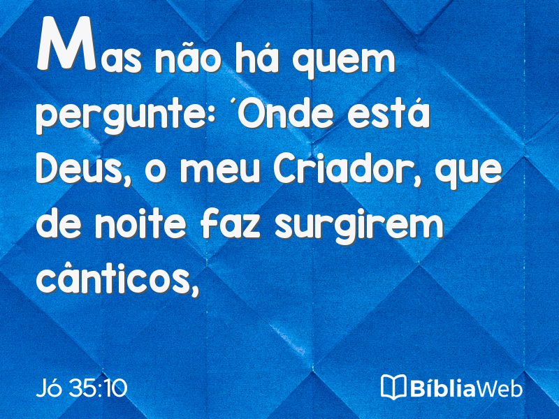 Jó 35:10 em imagem para compartilhar