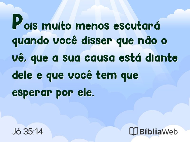 Jó 35:14 em imagem para compartilhar