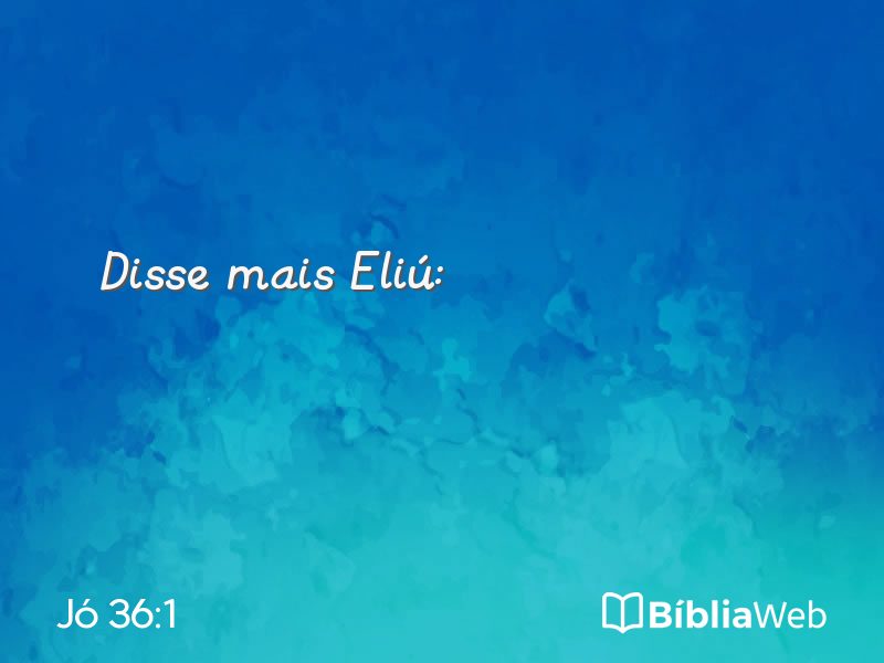 Jó 36:1 em imagem para compartilhar