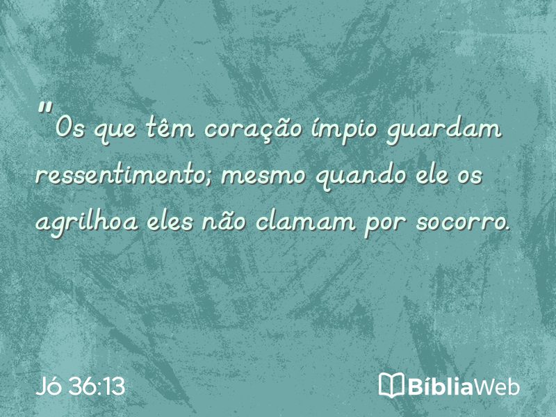 Jó 36:13 em imagem para compartilhar
