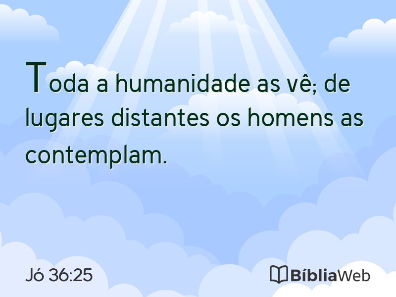 Jó 36:25 em imagem para compartilhar