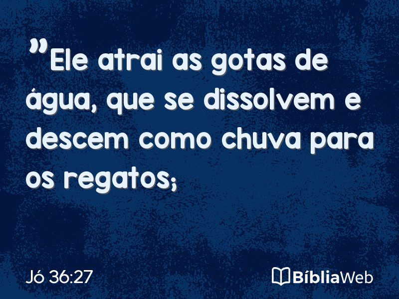 Jó 36:27 em imagem para compartilhar