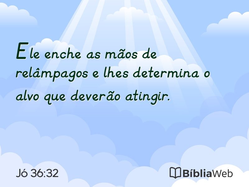 Jó 36:32 em imagem para compartilhar