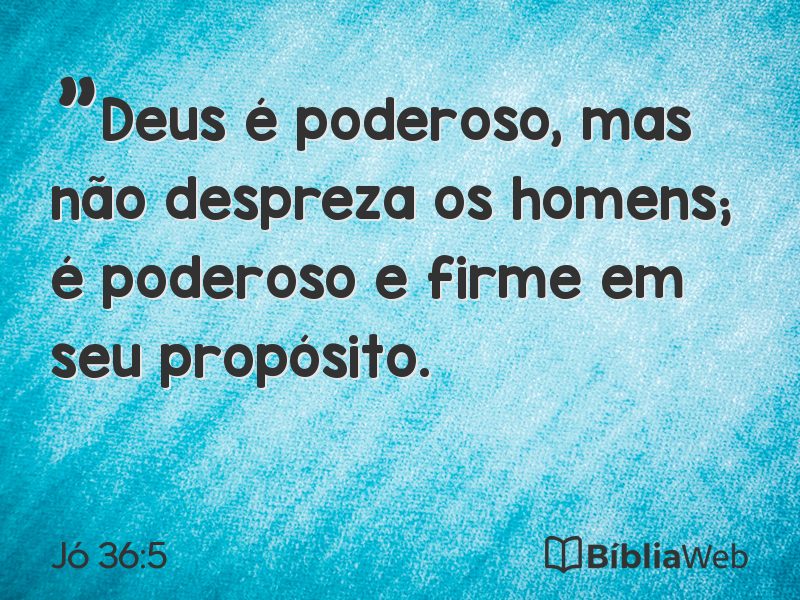 Jó 36:5 em imagem para compartilhar