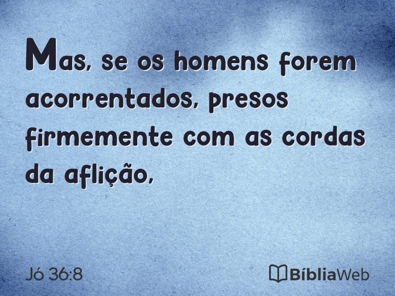 Jó 36:8 em imagem para compartilhar