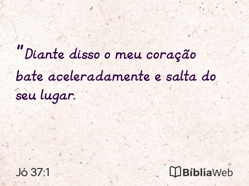 Jó 37:1 em imagem para compartilhar