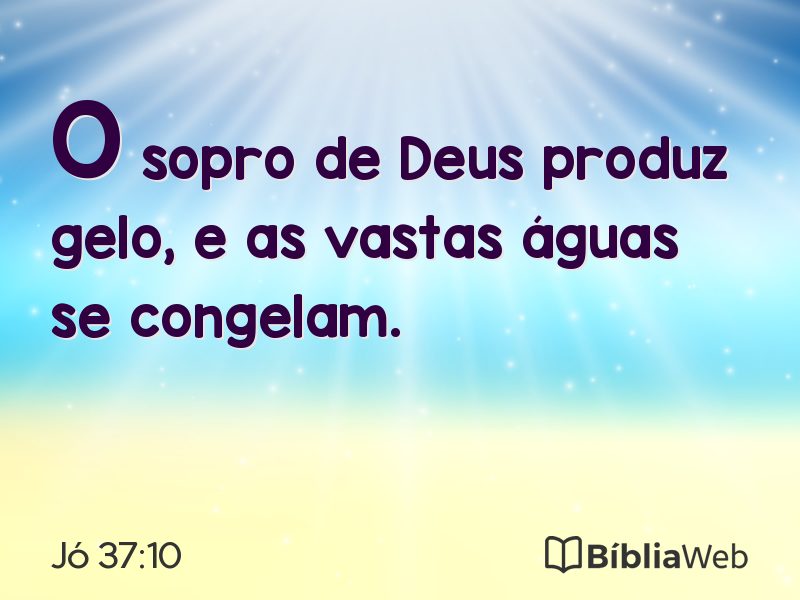 Jó 37:10 em imagem para compartilhar