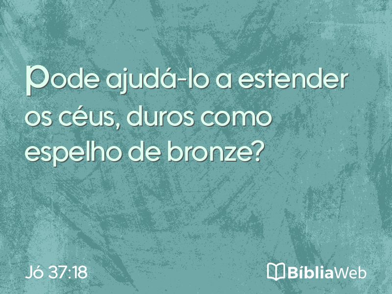 Jó 37:18 em imagem para compartilhar