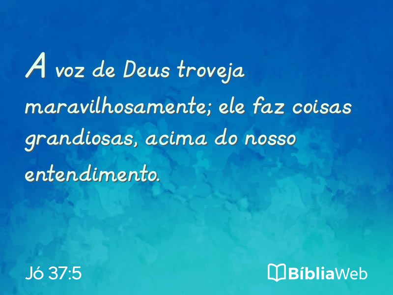 Jó 37:5 em imagem para compartilhar