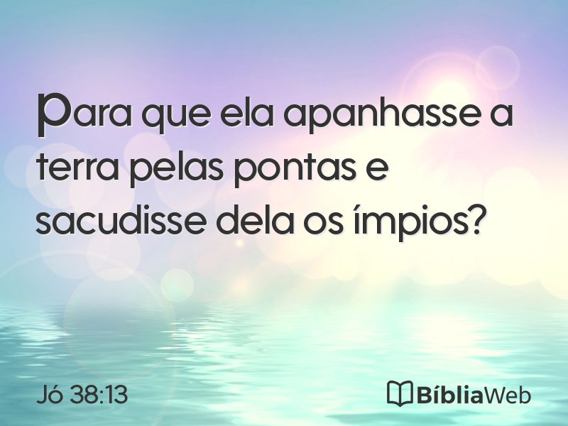 Jó 38:13 em imagem para compartilhar